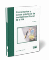 COMENTARIOS Y CASOS PRACTICOS DE CONTABILIDAD FISCAL IS E IVA