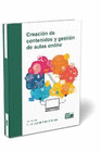 CREACION DE CONTENIDOS Y GESTION DE AULAS ONLINE