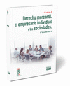 DERECHO MERCANTIL EL EMPRESARIO INDIVIDUAL Y LAS SOCIEDADES 7 EDICION