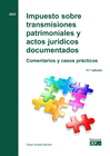 IMPUESTO SOBRE TRANSMISIONES PATRIMONIALES Y ACTOS JURDICOS DOCUMENTADOS