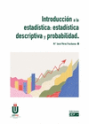 INTRODUCCION A LA ESTADISTICA ESTADISTICA DESCRIPTIVA Y PROBABILIDAD