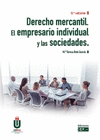 DERECHO MERCANTIL EL EMPRESARIO INDIVIDUAL Y LAS SOCIEDADES
