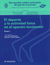 MONOGRAFIAS MEDICO-QUIRURGICAS DEL APARATO LOCOMOTOR. TOMO 1