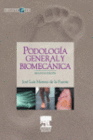 PODOLOGIA GENERAL Y BIOMECANICA. INCLUYE CD-ROM