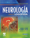 NEUROLOGIA PARA EL LOGOPEDA. (INCLUYE EVOLVE)