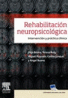 REHABILITACIN NEUROPSICOLGICA. INTERVENCIN Y PRCTICA CLNICA