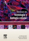 T�CNICAS EN HISTOLOG�A Y BIOLOG�A CELULAR (2� ED.)
