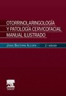 OTORRINOLARINGOLOGA Y PATOLOGA CERVICOFACIAL (2 ED.)