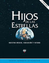 HIJOS DE LAS ESTRELLAS