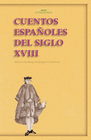 CUENTOS ESPA�OLES DEL SIGLO XVIII