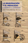LA MAQUINACI�N Y EL PRIVILEGIO