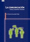 LA COMUNICACI�N: LENGUA COGNICI�N Y SOCIEDAD