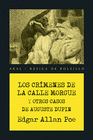 LOS CR�MENES DE LA CALLE MORGUE Y OTROS CASOS DE AUGUSTE DUPIN