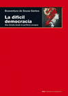 LA DIF�CIL DEMOCRACIA
