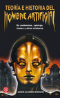 TEOR�A E HISTORIA DEL HOMBRE ARTIFICIAL