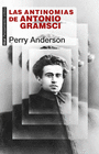 LAS ANTINOMIAS DE ANTONIO GRAMSCI