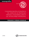 FUNDAMENTACI�N ECON�MICA DEL DERECHO DE PROPIEDAD PRIVADA E INGENIER�A JUR�DICA