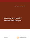 EVOLUCI�N DE LA POL�TICA PENITENCIARIA EN EUROPA