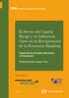EL SECTOR DEL CAPITAL RIESGO Y SU INFLUENCIA CLAVE EN LA RECUPERACI�N DE LA ECON