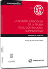 LA REVISI�N CASACIONAL DE LA PRUEBA EN EL CONTENCIOSO-ADMINISTRATIVO