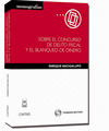 SOBRE EL CONCURSO DEL DELITO FISCAL Y BLANQUE DE DINERO