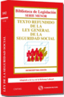 TEXTO REFUNDIDO DE LA LEY GENERAL DE LA SEGURIDAD SOCIAL