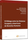 EL DIALOGO ENTRE LOS SITEMAS EUROPEOS Y AMERICANO DE DERECHOS HUMANOS