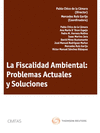 FISCALIDAD AMBIENTAL: PROBLEMAS ACTUALES Y SOLUCIONES