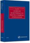 LAS REGLAS DE ROTTERDAM Y LA PRACTICA COMERCIAL INTERNACIONAL