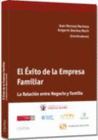 EXITO DE LA EMPRESA FAMILIAR LA RELACION ENTRE NEGOCIO Y FAMILIA EL