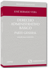 DERECHO ADMINISTRATIVO B�SICO.  PARTE GENERAL.