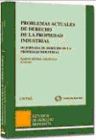 PROBLEMAS ACTUALES DE DERECHO DE LA PROPIEDAD INDUSTRIAL