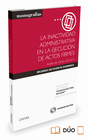 LA INACTIVIDAD ADMINISTRATIVA EN LA EJECUCIN DE ACTOS FIRMES (PAPEL + E-BOOK)