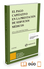 EL PAGO CAPITATIVO EN LA PRESTACI�N DE SERVICIOS M�DICOS (PAPEL + E-BOOK)