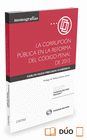 LA CORRUPCI�N P�BLICA EN LA REFORMA DEL C�DIGO PENAL DE 2015 (PAPEL + E-BOOK)