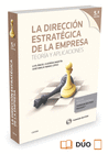 LA DIRECCIN ESTRATGICA DE LA EMPRESA. TEORA Y APLICACIONES (PAPEL + E-BOOK)