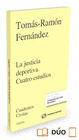 LA JUSTICIA DEPORTIVA. CUATRO ESTUDIOS (PAPEL + E-BOOK)