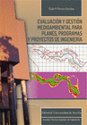 EVALUACI�N Y GESTI�N MEDIOAMBIENTAL PARA PLANES, PROGRAMAS Y PROYECTOS DE INGENI