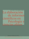 ELABORACION DE INFORMES CIENTIFICOS EN PSICOLOGIA Y CIENCIAS AFINES