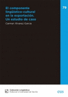 COMPONENTE LINGUISTICO CULTURAL EN LA EXPORTACION UN ESTUDIO DE CASO