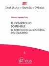 DESARROLLO SOSTENIBLE. EL DERECHO EN LA BUSQUEDA DEL EQUILIBRIO