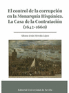 CONTROL DE LA CORRUPCION EN LA MONARQUIA HISPANICA