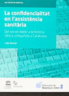 CONFIDENCIALITAT EN L ASSISTENCIA SANITARIA