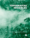 TOPOGRAFIAS INVISIBLES