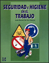 SEGURIDAD E HIGIENE EN EL TRABAJO