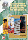 INTRODUCCI�N A LOS SECTORES PRODUCTIVOS EN ANDALUC�A. CFGM Y GS