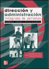 DIRECCI�N Y ADMINISTRACI�M INTEGRADA DE PERSONAS,PROCESOS Y T�CNICAS EN PR�CTICA