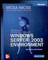 MCSA/MCSE (EXAM 70-290): MANAGING AND MAINTAINING A MS WINDOWS SERVER 2003 ENVIROMENT
