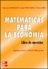 MATEMATICAS PARA LA ECONOMIA.ALGEBRA LINEAL Y CLCULO DIFERENCIAL.LIBRO DE EJERC