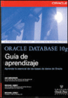 ORACLE DATABASE 10G. GUIA DE APRENDIZAJE